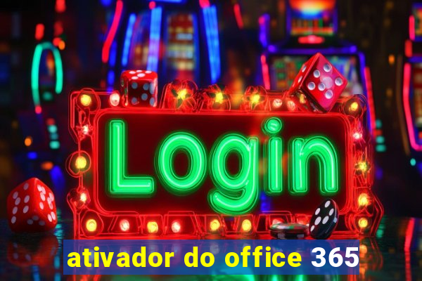 ativador do office 365